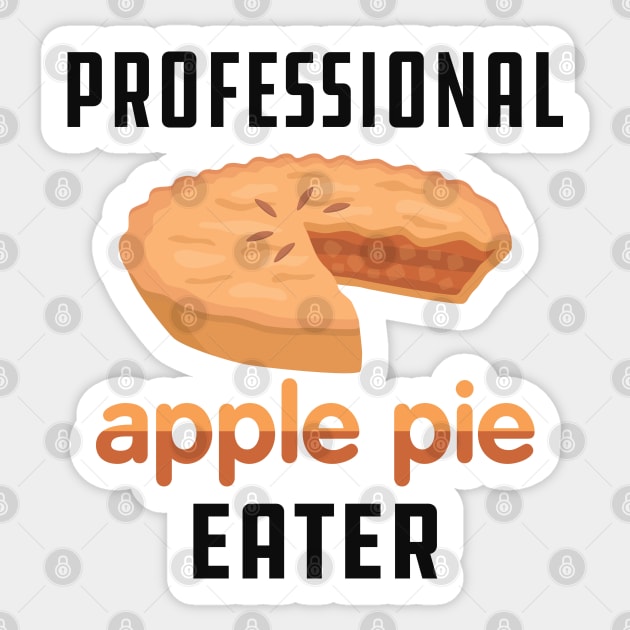 Apple Pie - Professional apple pie eater Sticker by KC Happy Shop